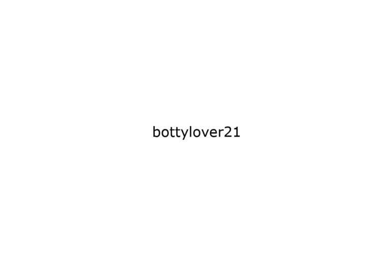 bottylover21