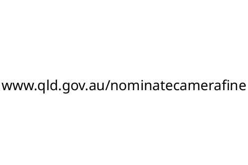 www_qld_gov_au_nominatecamerafine