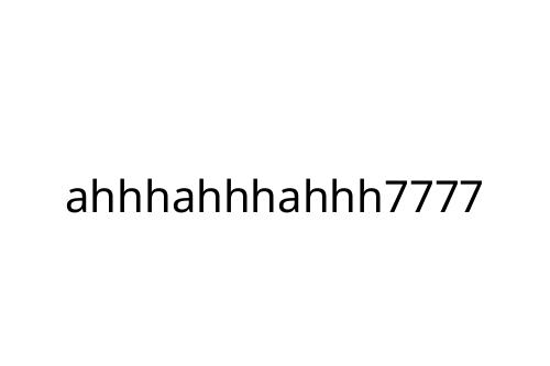 ahhhahhhahhh7777