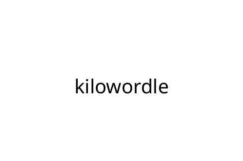 kilowordle
