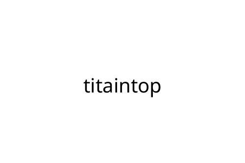 titaintop