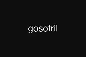 gosotril