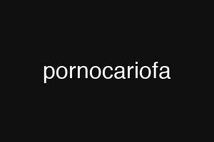 pornocariofa
