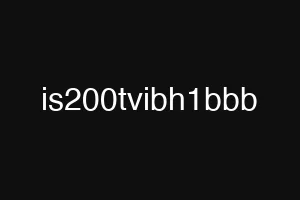 is200tvibh1bbb